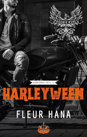 Fleur Hana – Phoenix Ashes (Génération 2), Tome 4.5 : Harleyween